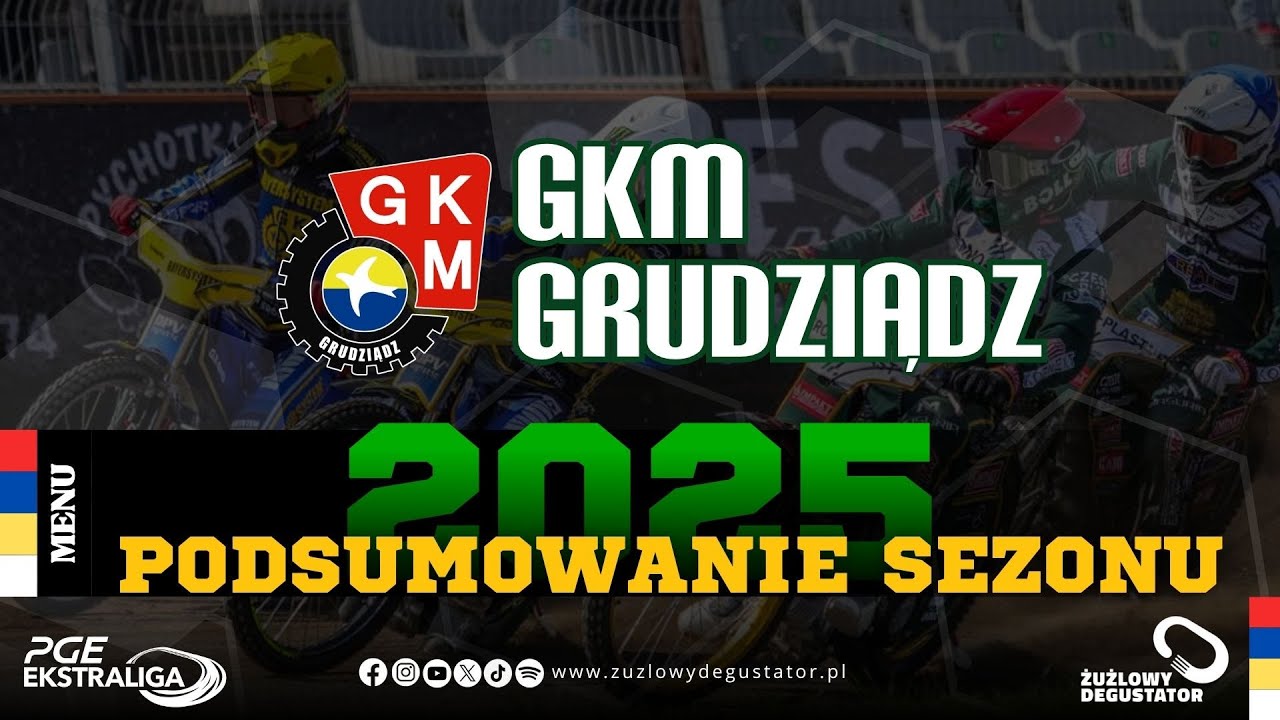 GKM Grudziądz - Cierpliwy to i GKM w top 4 zobaczy | Podsumowanie sezonu 2025