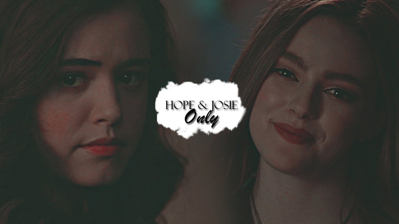 Hope & Josie | Only