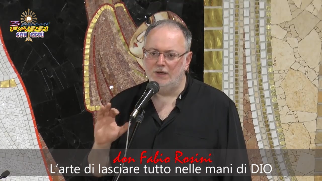 L'arte di lasciare tutto nelle mani di Dio - Don Fabio Rosini - 3 Piccoli Passi con Gesù