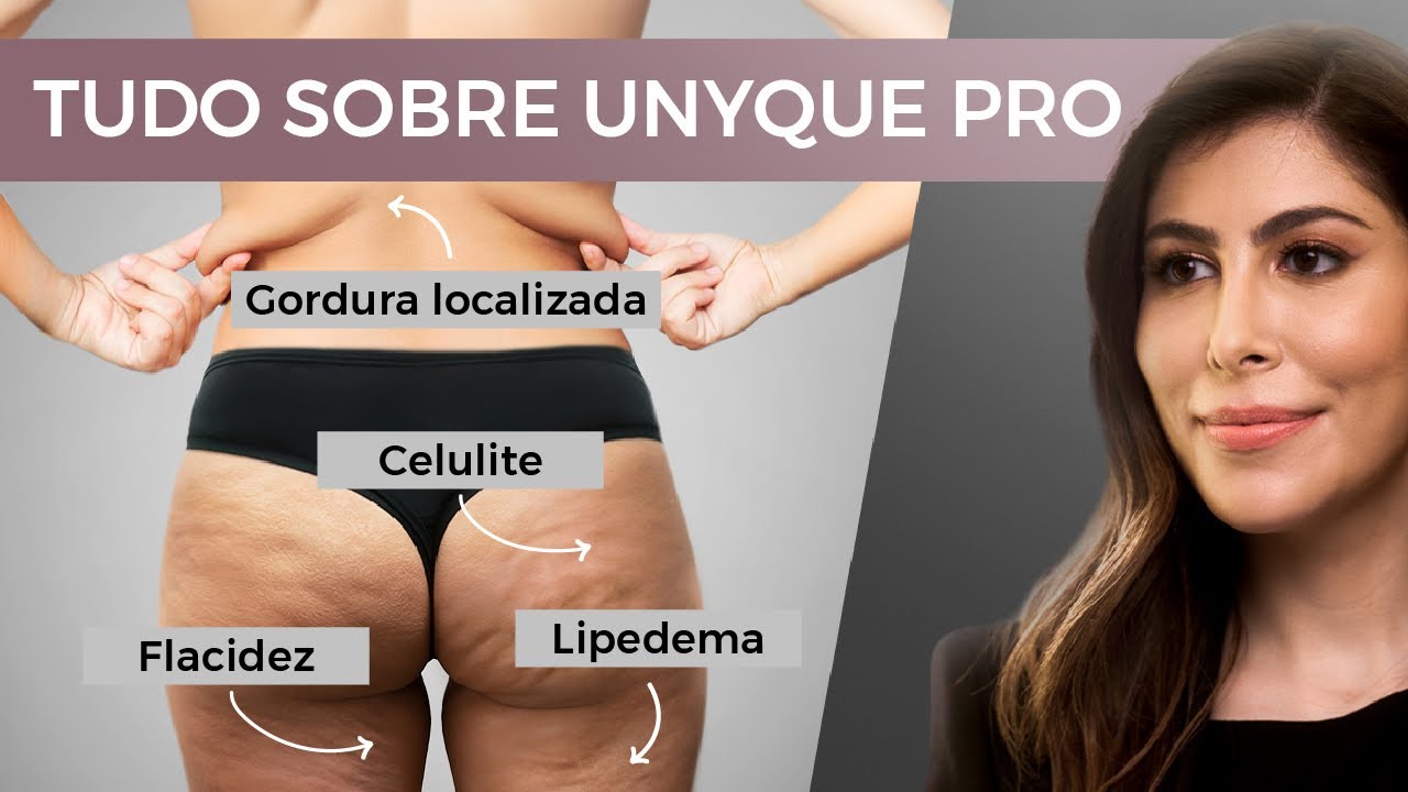 Unyque Pro: Como Tratar Gordura, Flacidez e Fortalecer o Corpo com Uma Só Tecnologia