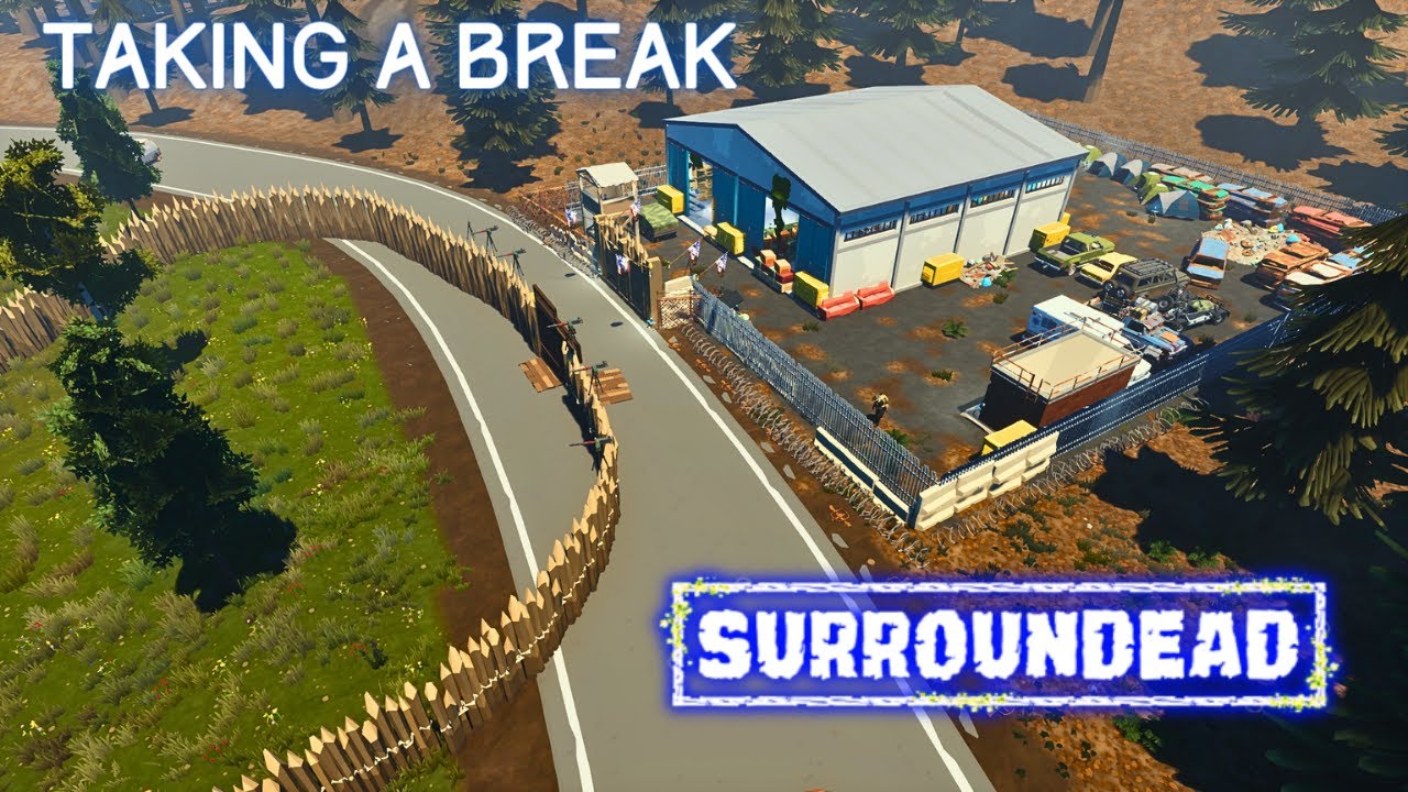 Taking a Break. | SurrounDead Gameplay S2EP46 2024