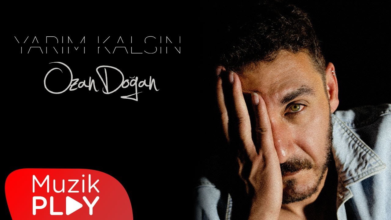 Ozan Doğan - Yarım Kalsın (Official Video)