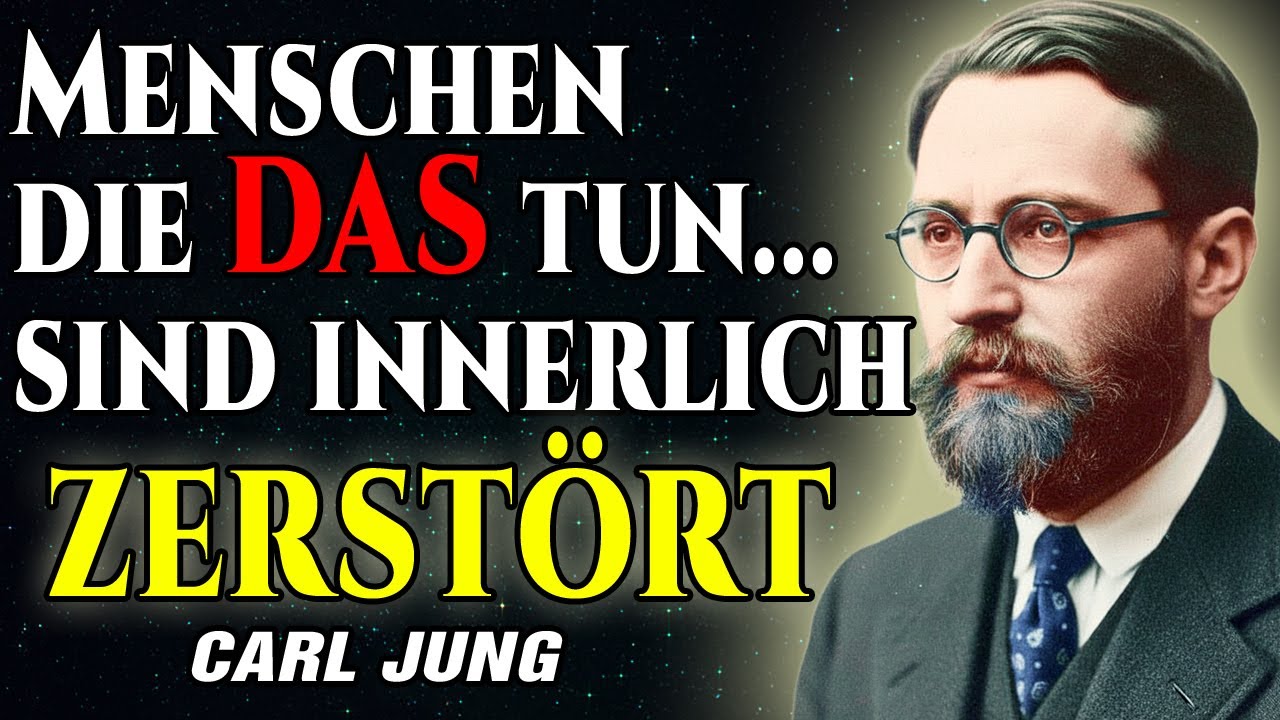 Menschen, die DAS tun, sind innerlich völlig zerstört - Carl Jung erkannte es sofort