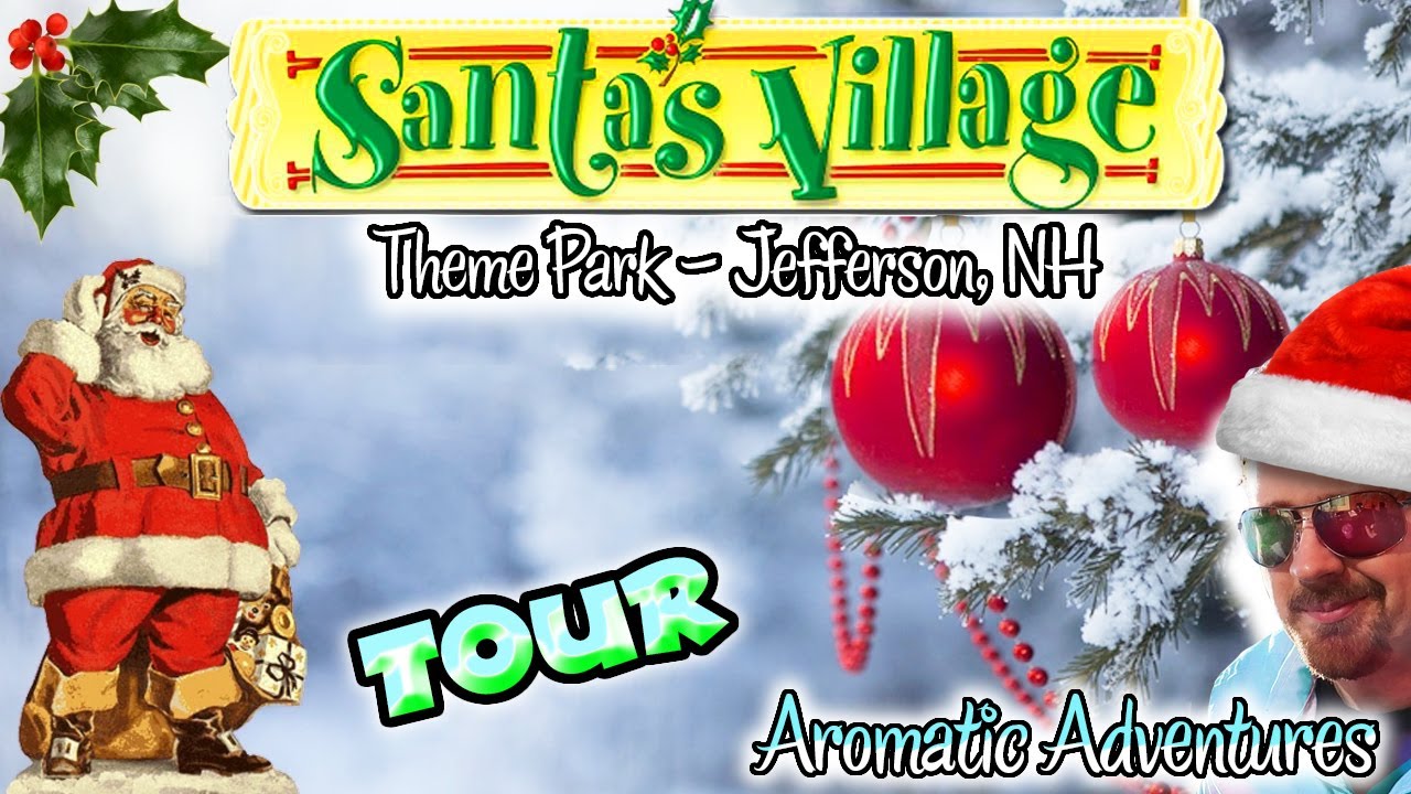 SANTA'S VILLAGE Theme Park TOUR | Christmas VLOG | Jefferson - White Mountains, New Hampshire