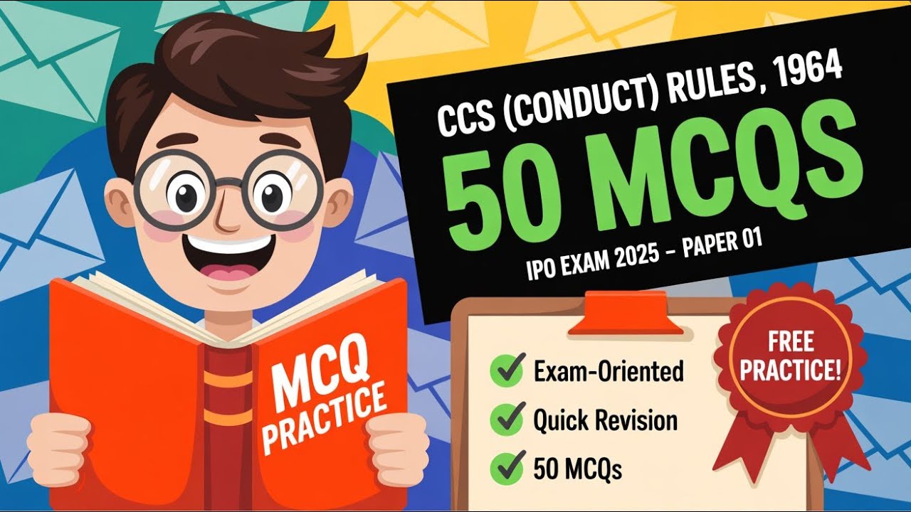Top 50 MCQs | CCS (Conduct) Rules 1964 | Crack the IPO Exam