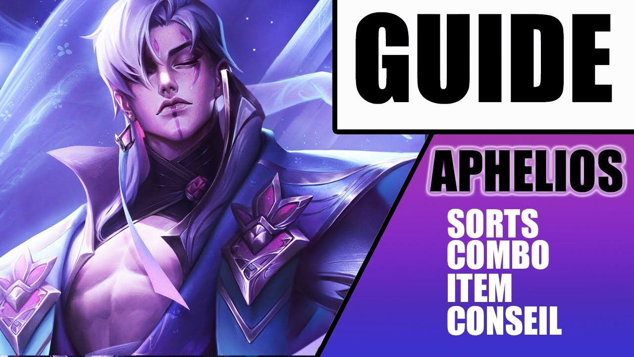 GUIDE APHELIOS - mécanique et data - League Of Legends