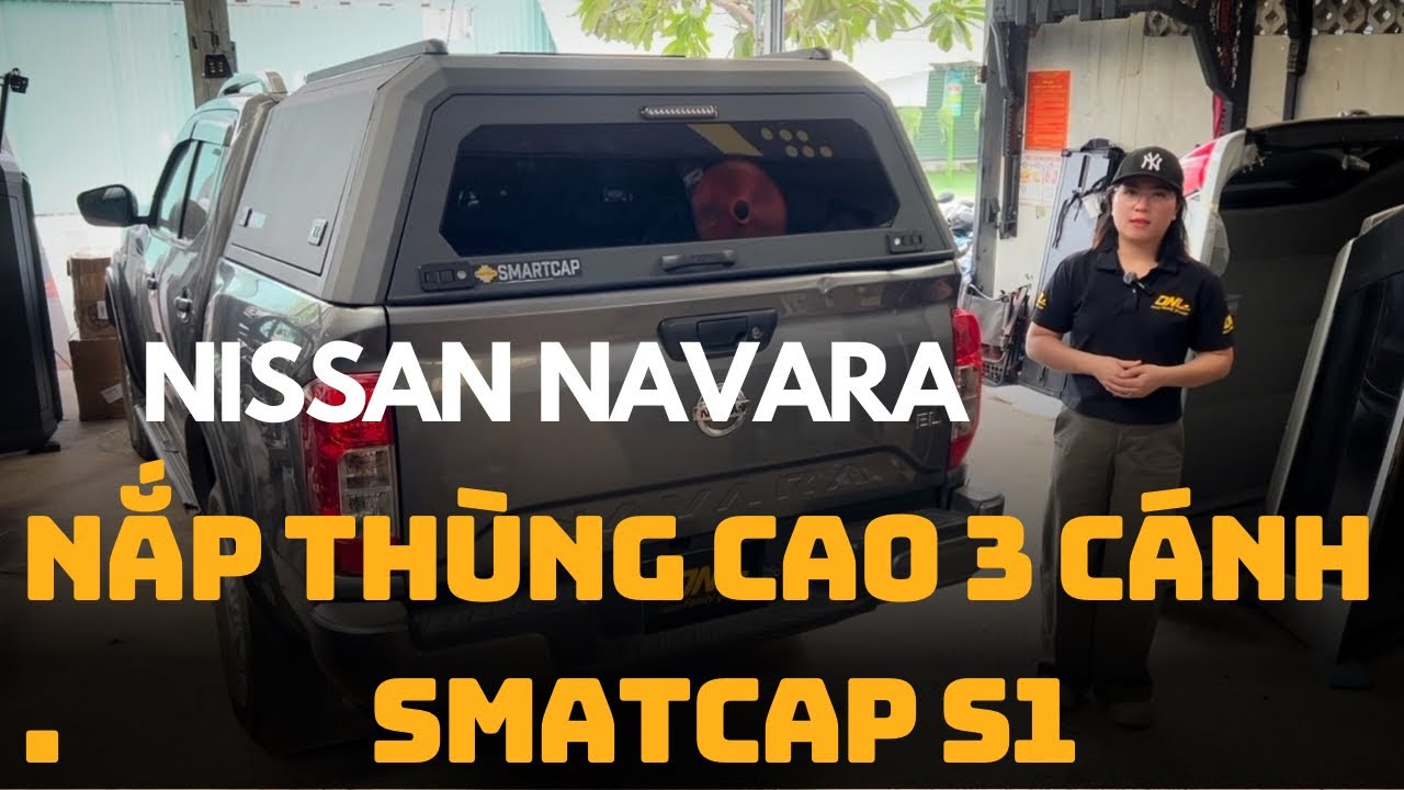 Nắp th&ugrave;ng cao 3 c&aacute;nh Smatcap S1 Nissan Navara 2015 - 2025