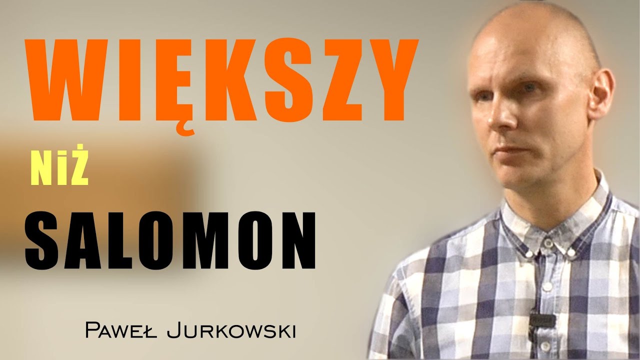 Większy niż Salomon - Paweł Jurkowski
