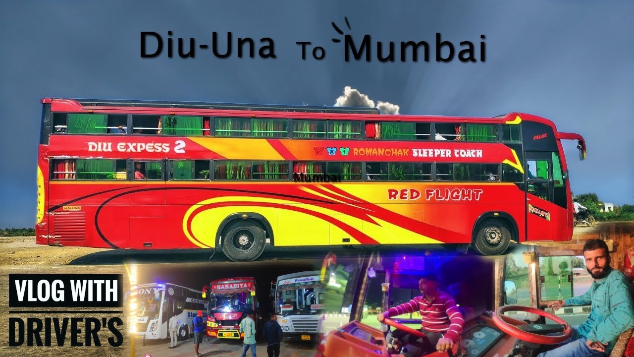 Vlog With Driver's🔥 | Red Flight Bus❣️Kakadiya Travels  | Diu-Una(Gujarat) To Mumbai🚌