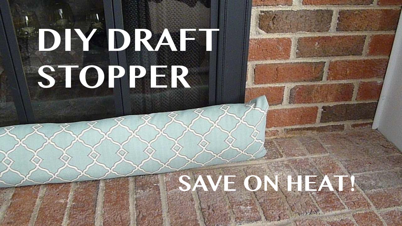 SAVE ON HEAT!: DIY Draft Stopper