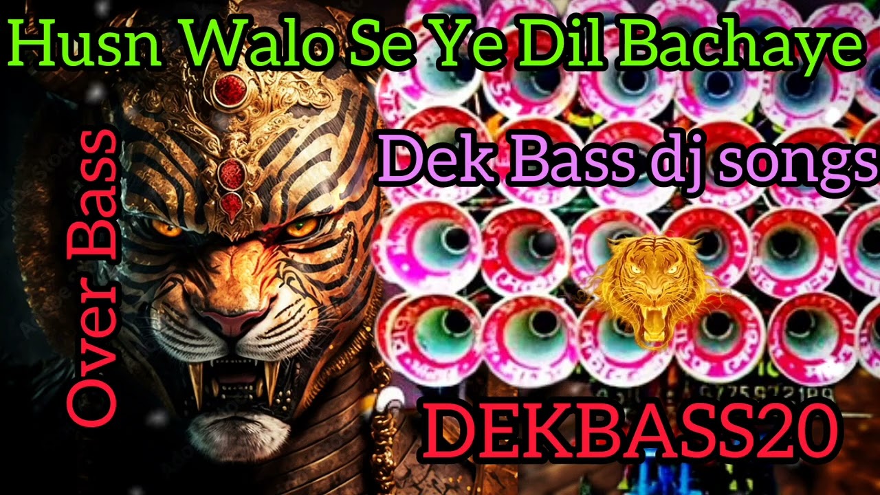 Husn Walo Se Ye Dil Bachaye,Dek bass,ডেক বেস, dj songs🔊🔊