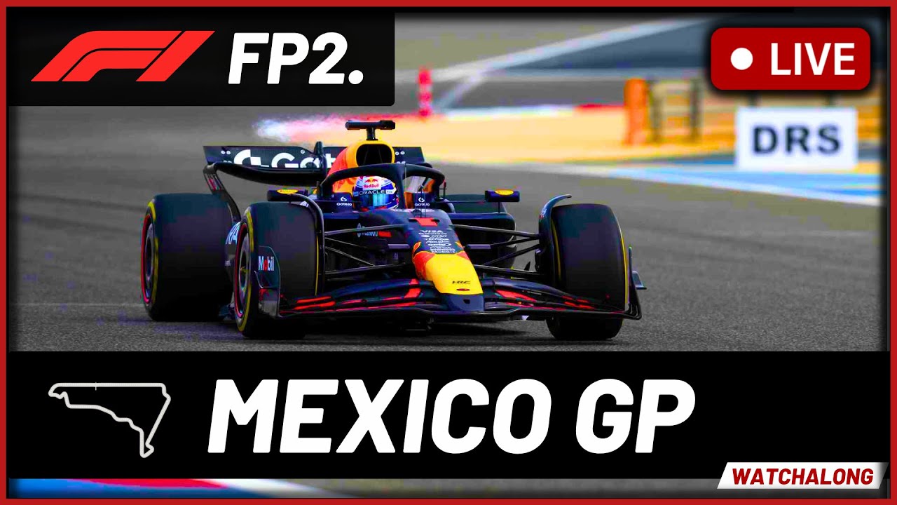 🔴F1 Live - Mexico GP FP2 - Full Commentary & Live Timings