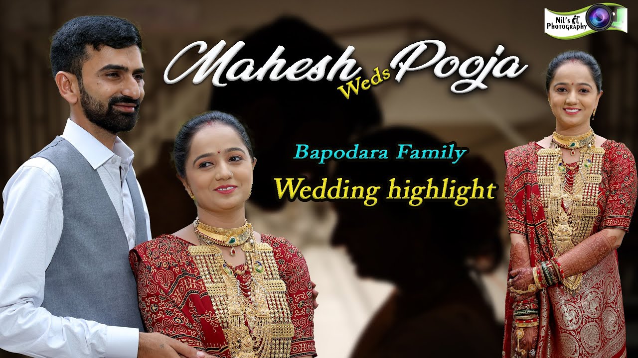 Mahesh Weds Pooja | Wedding highlight || Bapodra Family