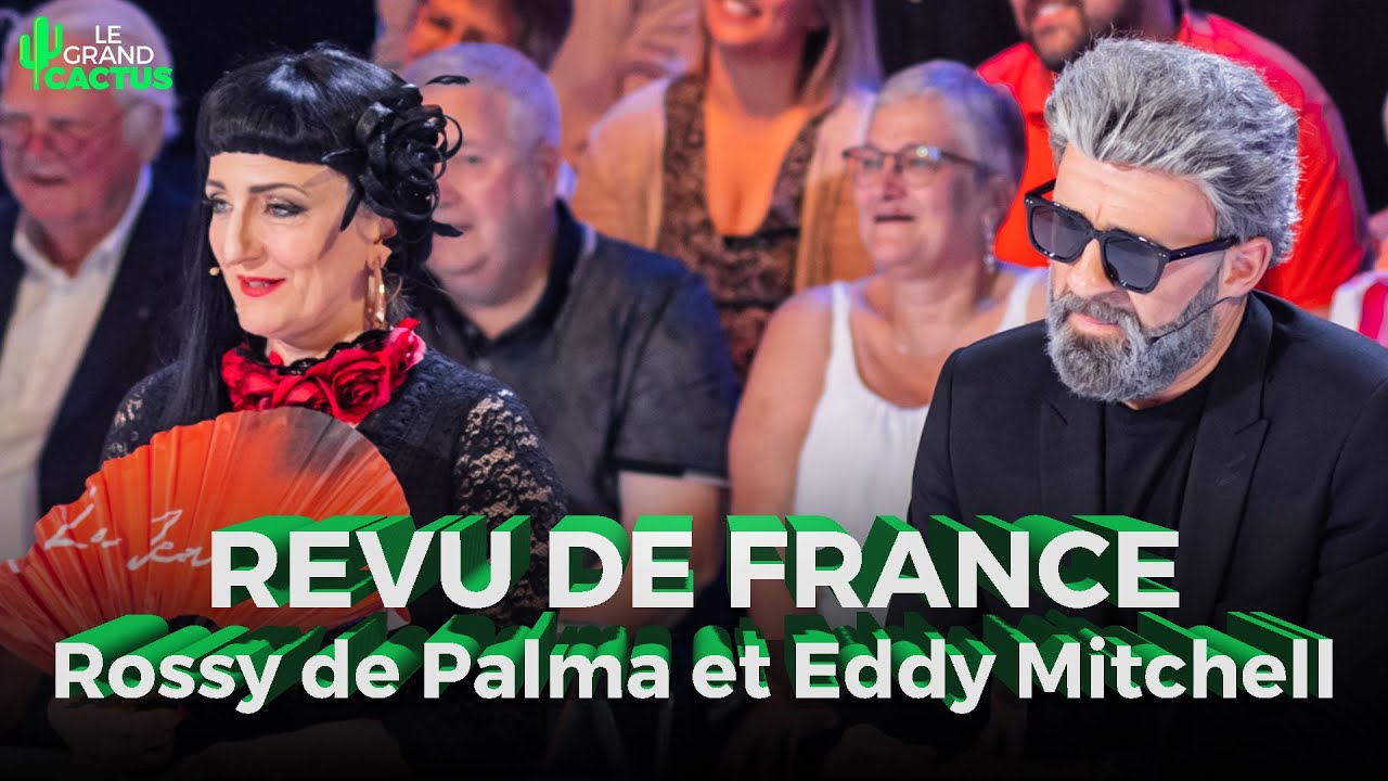 Revu de France avec Rossy de Palma et Eddy Mitchell | Giroud & Stotz | Le Grand Cactus 154