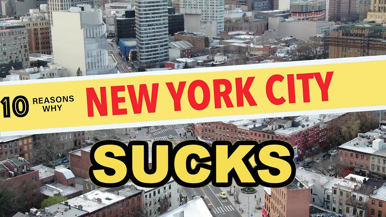 10 Reasons Why You Should NEVER Move to New York City