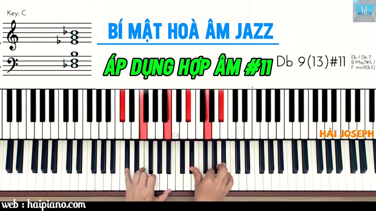 #2 [BÍ MẬT HOÀ ÂM JAZZ] ÁP DỤNG HỢP ÂM #11 VÀO CÂU CỤ THỂ | 