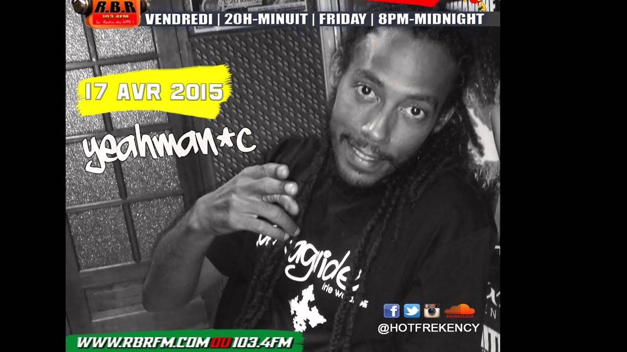 HOT FREKENCY FREESTYLE - YEAHMAN'C (17 AVRIL 2015)