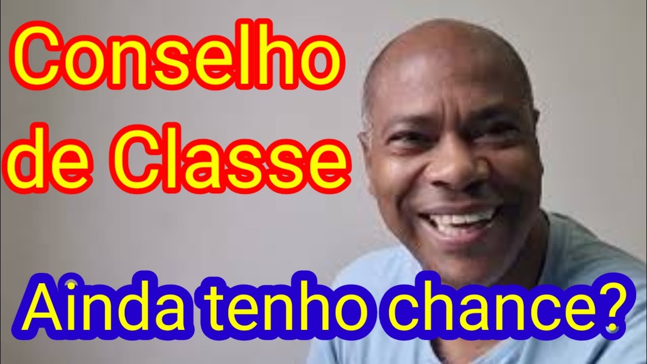 Aprovado ou Reprovado depois do Conselho de Classe em 2023