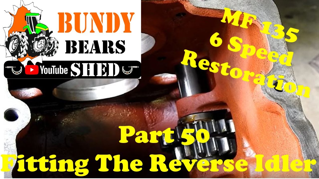 MF135 6 Speed Restoration #50 How to Fit the Reverse Idler Gear