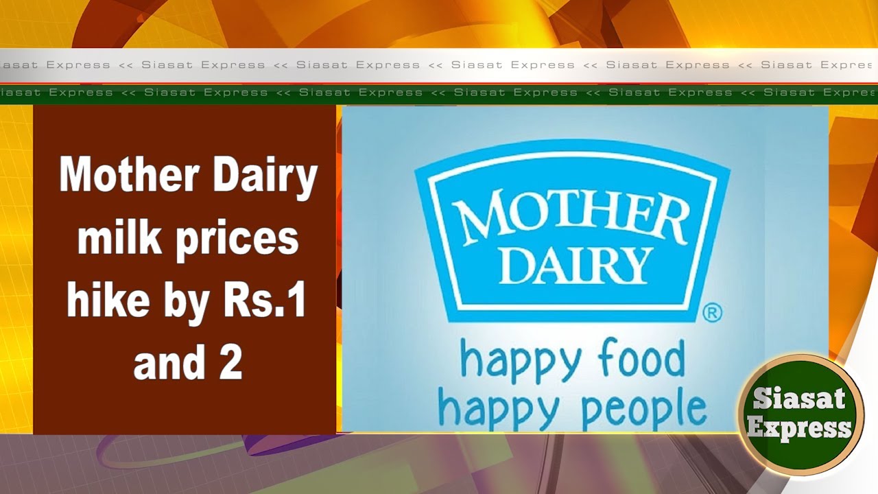 Mother Dairy milk prices hike by Rs.1 and 2 | Siasat Express  @ 12pm