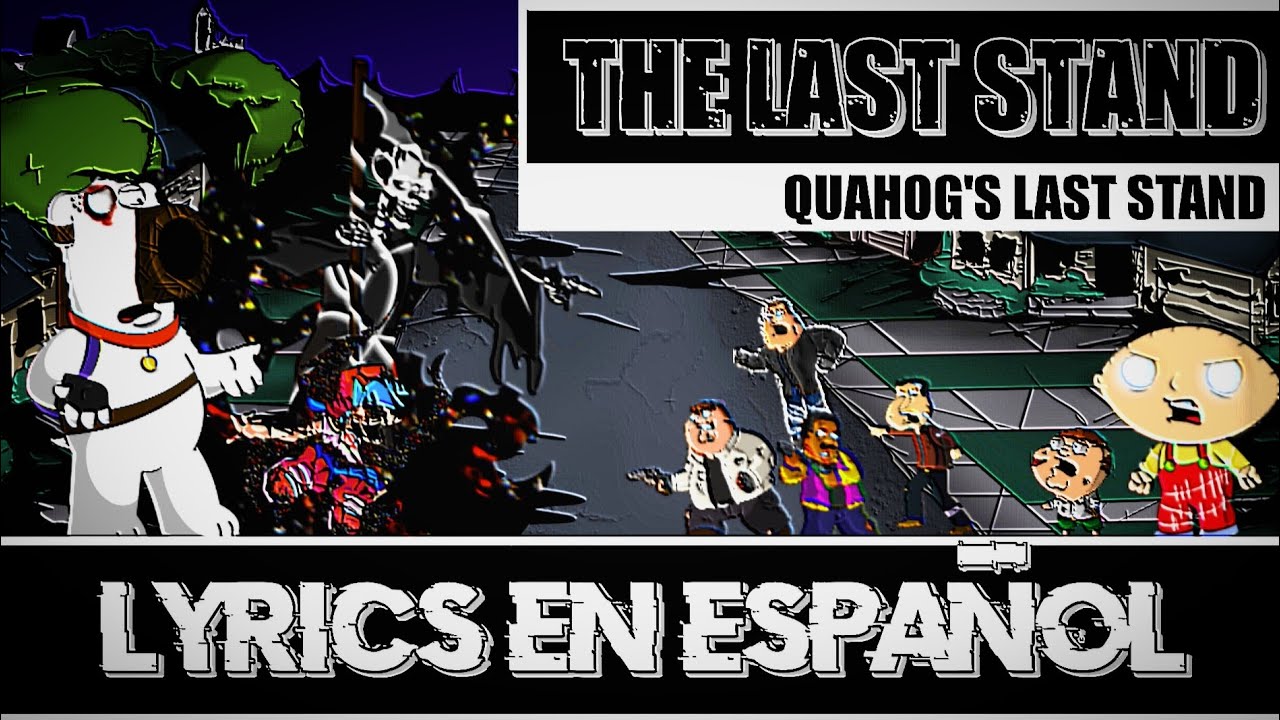 The Last Stand | FNF Quahog's Last Stand (Lyrics en Español)