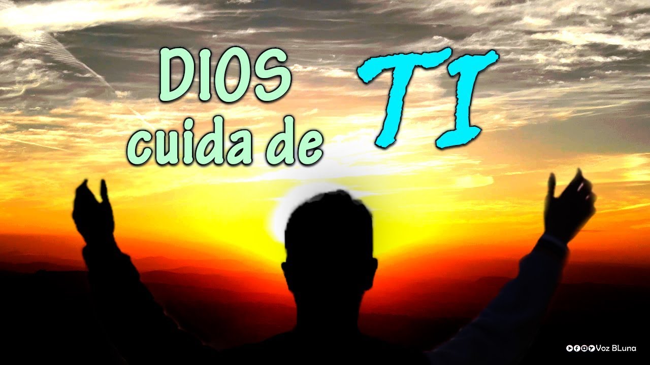 Hay alguien que te Cuida - Es DIOS