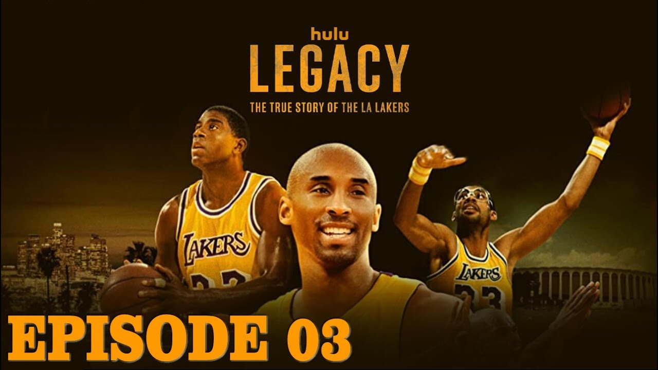 Legacy Episode 03 - The True Story of The LA Lakers
