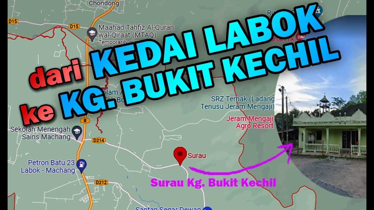 KEDAI LABOK KE KG. BUKIT KECHIL