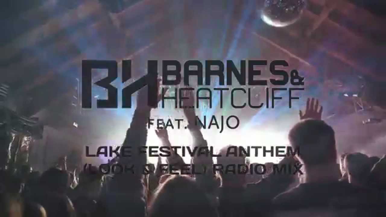 BARNES & HEATCLIFF feat. NAJO - LAKE FESTIVAL Anthem (official Video 2015)