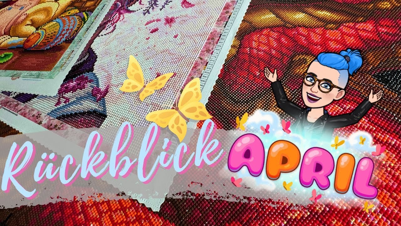 💎Diamond Painting April 2024 | 2 fertige 1 WIP und Pläne für Mai