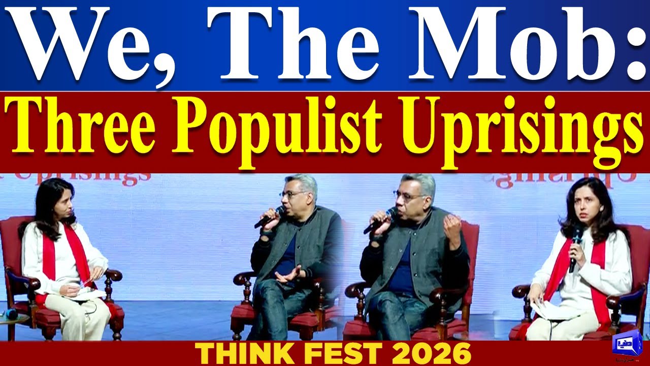 Think Fest 2026: We, The Mob:  Three Populist Uprisings | Nadeem Farooq Paracha | Maryam S. Khan