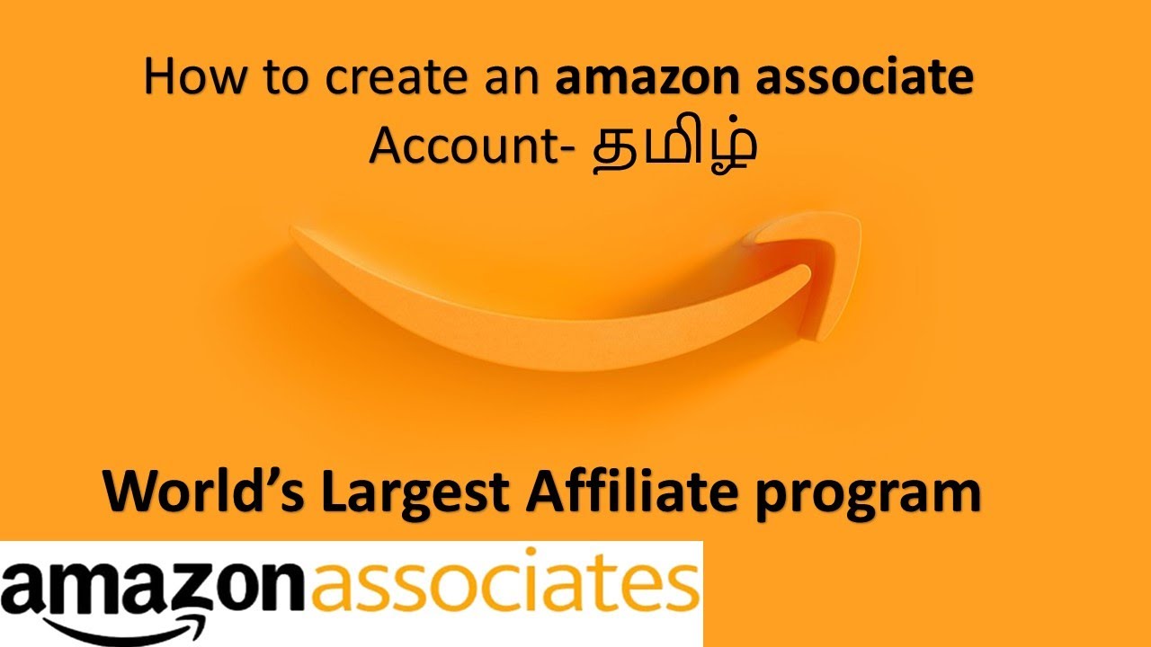 How to create an amazon associate's Account- தமிழ் (2021)