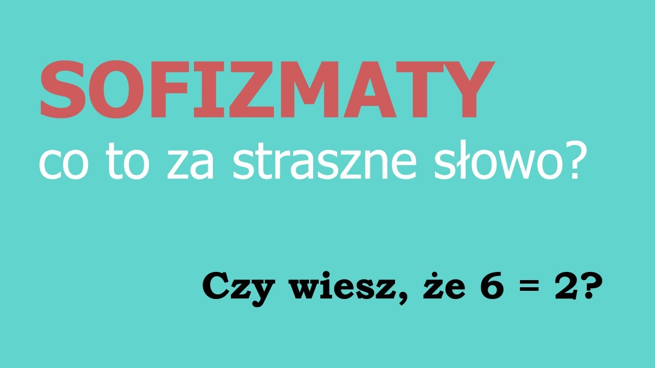 SOFIZMATY - co to za straszne słowo? :)