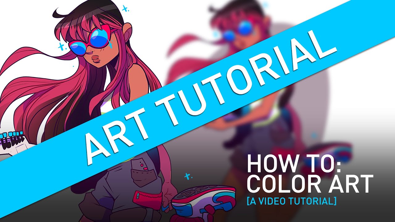 How to Color Art [VIDEO TUTORIAL]