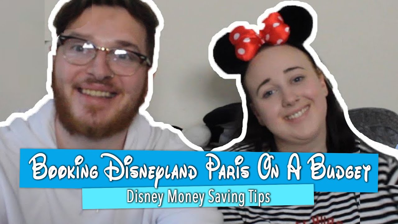 Booking DISNEYLAND PARIS on a BUDGET | Disney Money Saving Tips | Travelling Magical