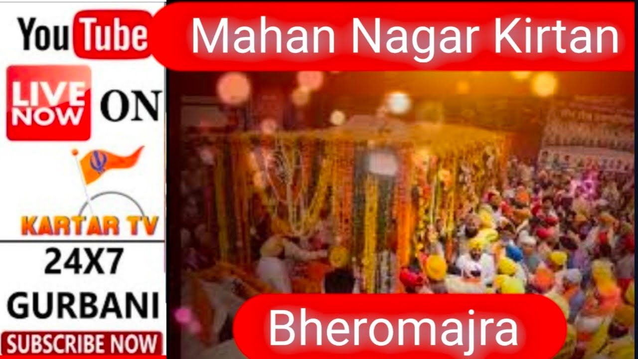 MAHAN NAGAR KIRTAN | DASMESH GARH SAHIB | BHEROMAJRA | ROPAR | SANT BABA KARTAR SINGH JI |
