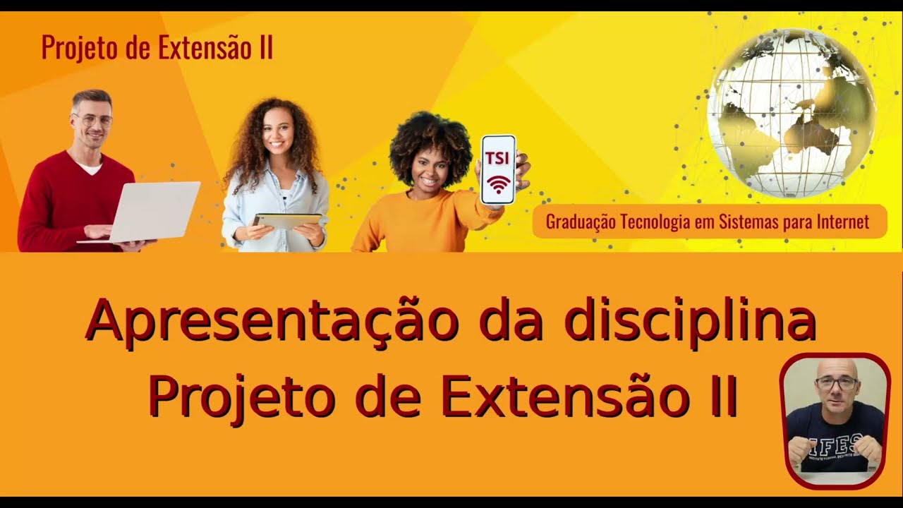 Extensão II - 01 - Apresentação da disciplina e metodologia