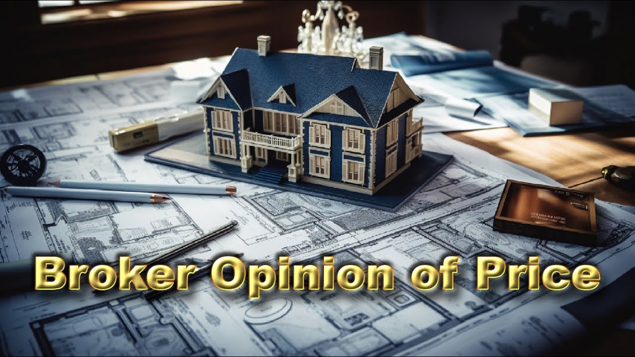 Broker Opinion of Price