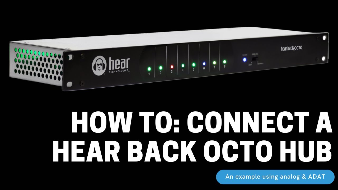 How to connect your Hear Back OCTO system - a demonstration