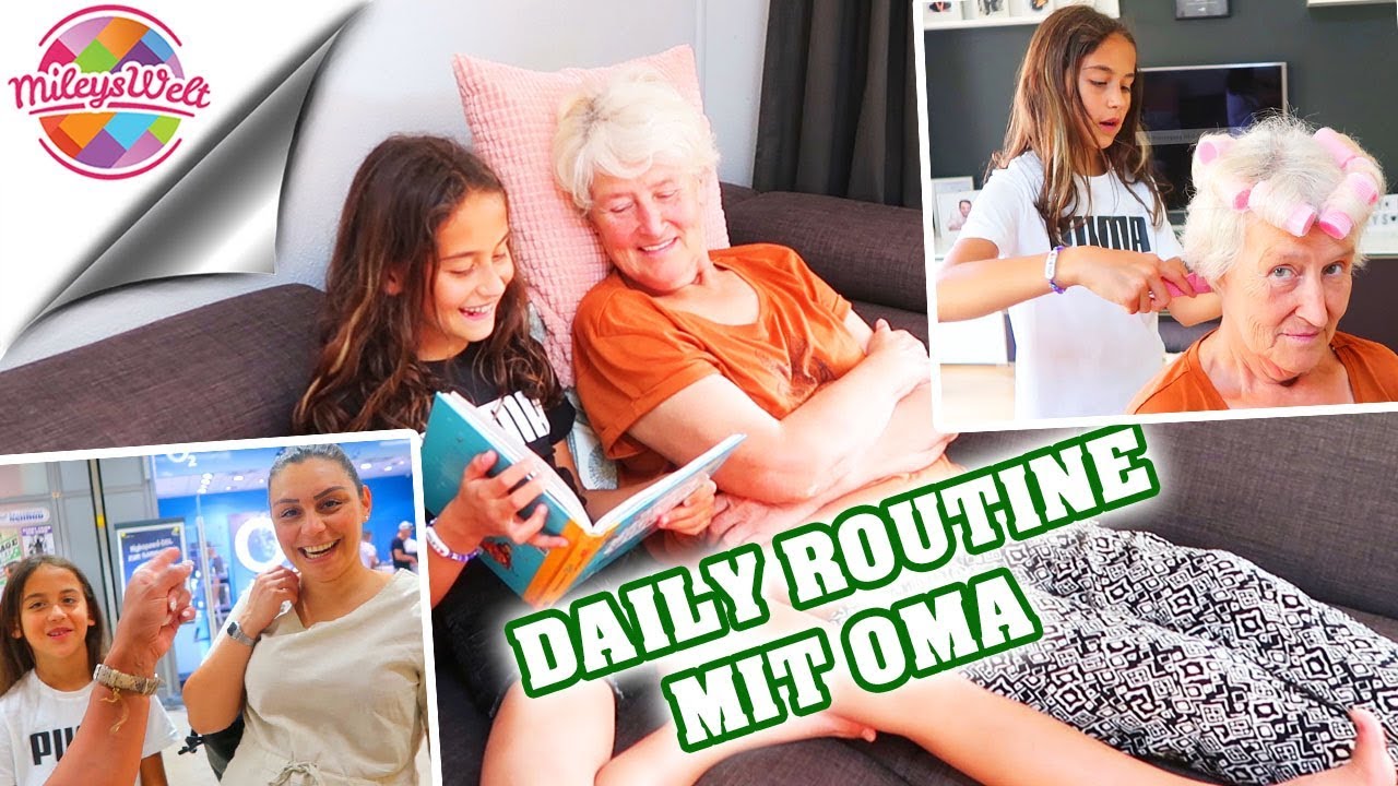 MILEYS DAILY FERIENROUTINE - SPAß mit OMA - Mileys Welt