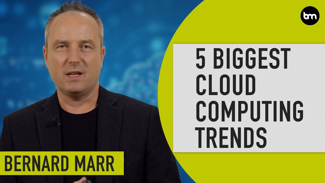 The 5 Biggest Cloud Computing Trends In 2022