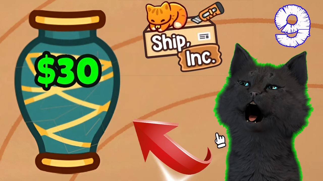 СУПЕР КОТ СКЛЕИЛ КРАСИВУЮ ВАЗУ И ЗАРАБОТАЛ ДЕНЕГ  🐱 БИЗНЕС ПО ДОСТАВКЕ ТОВАРОВ #09 🐱 Ship, Inc