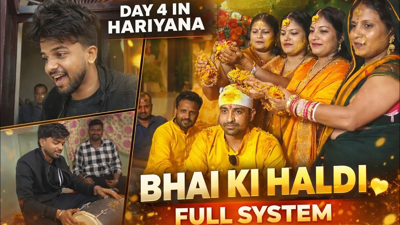 DAY 4 IN HARIYANA | BHAI KI HALDI ME HO GYI MOJ 🤩🤩 full video dekho maja ayega 
