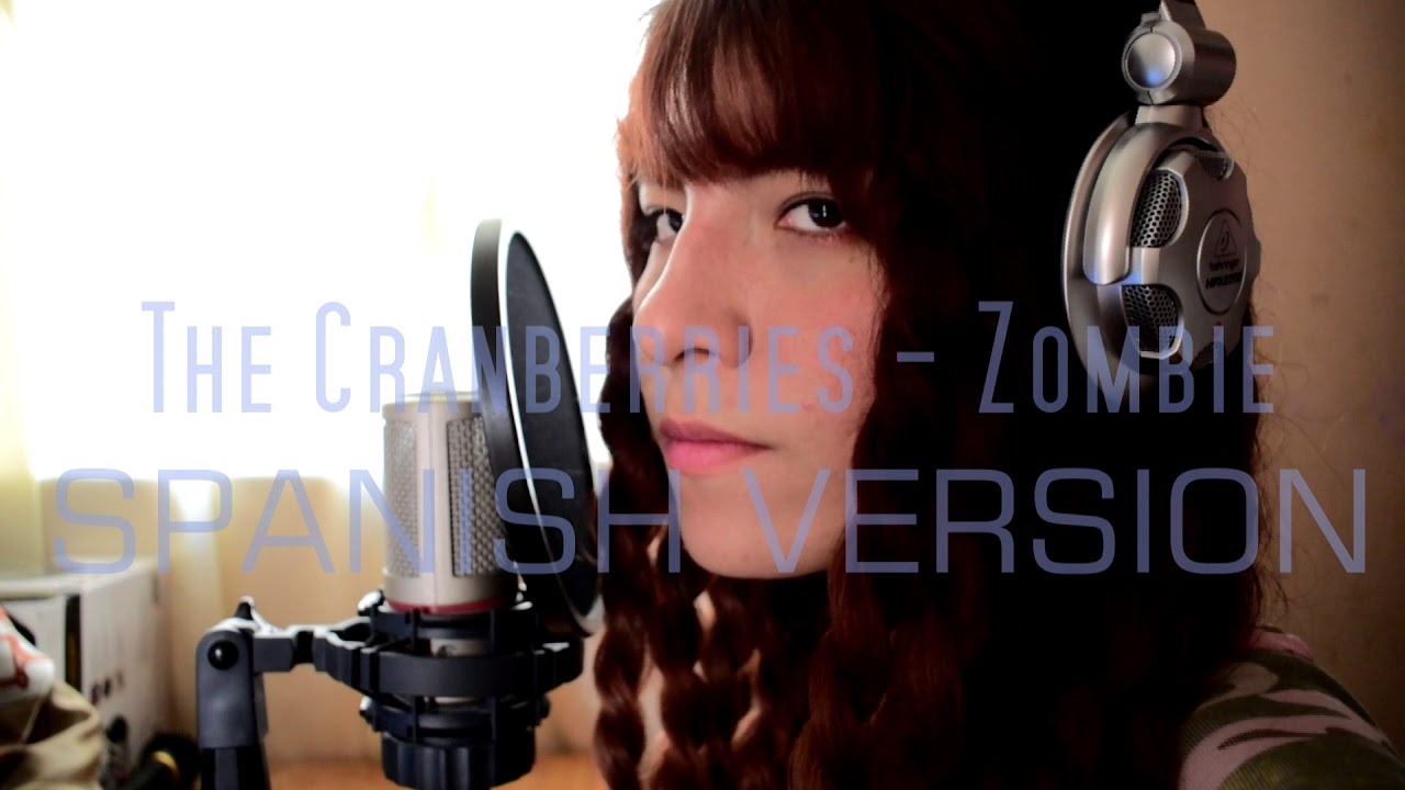 The Cranberries - Zombie cover español / spanish version
