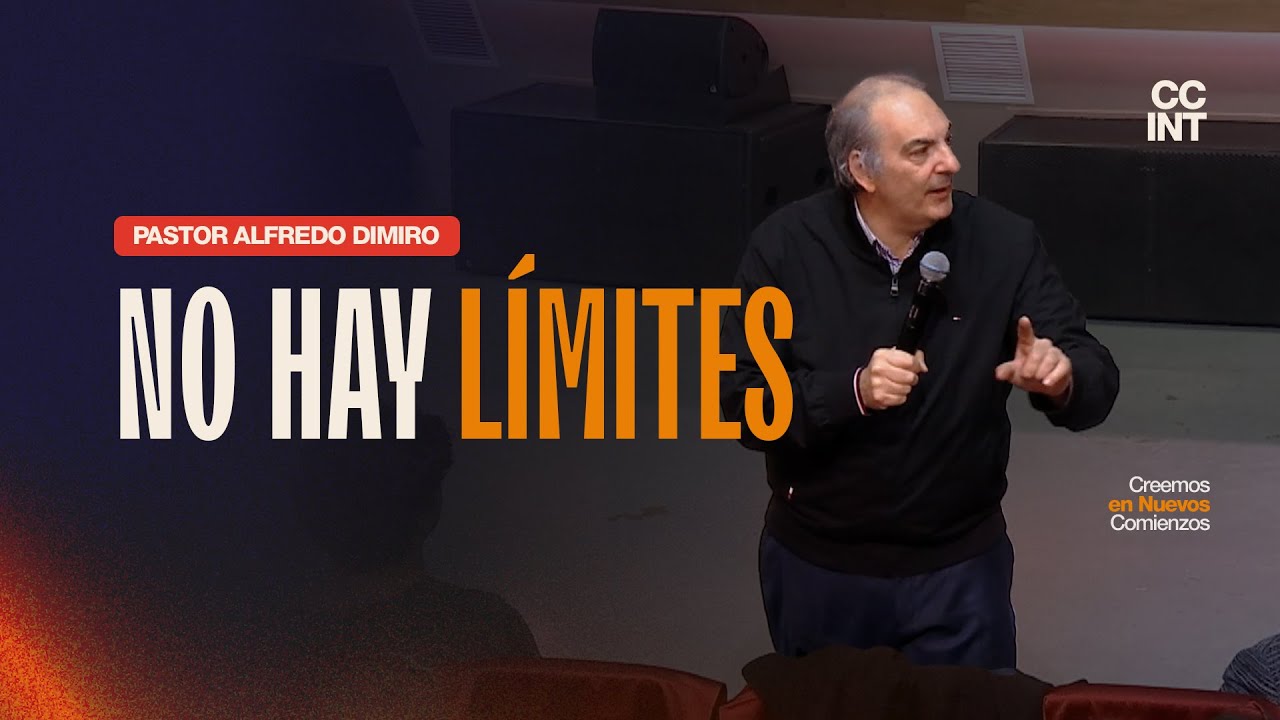Pastor Alfredo Dimiro - No hay Límites