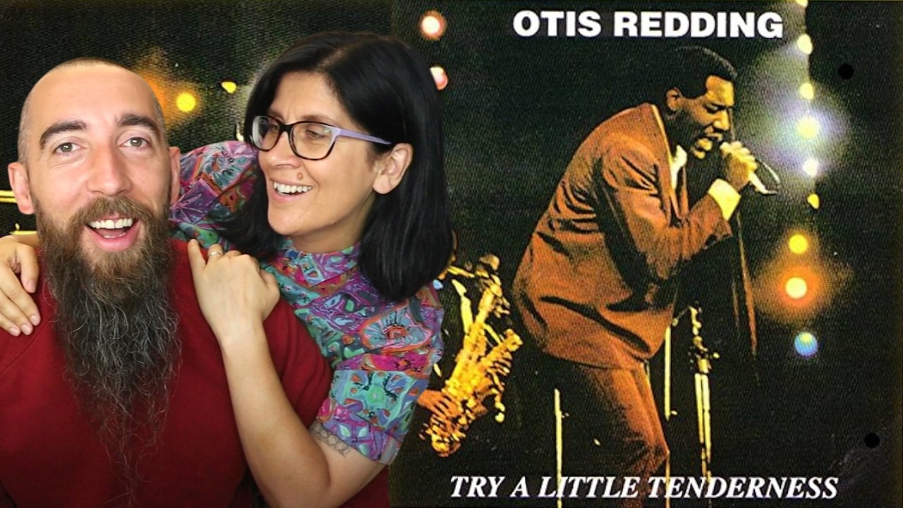 Otis Redding - Try a Little Tenderness (REACTION) with my wife