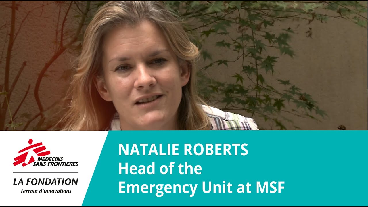 [Portraits] Interview with Natalie Roberts, head of the Emergency Unit at MSF