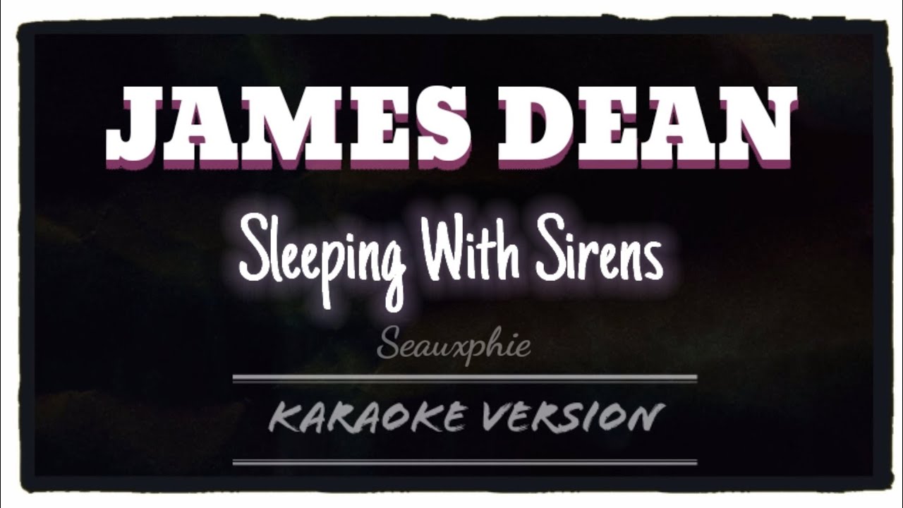 Sleeping With Sirens - James Dean And Audrey Hepburn (Karaoke Version)