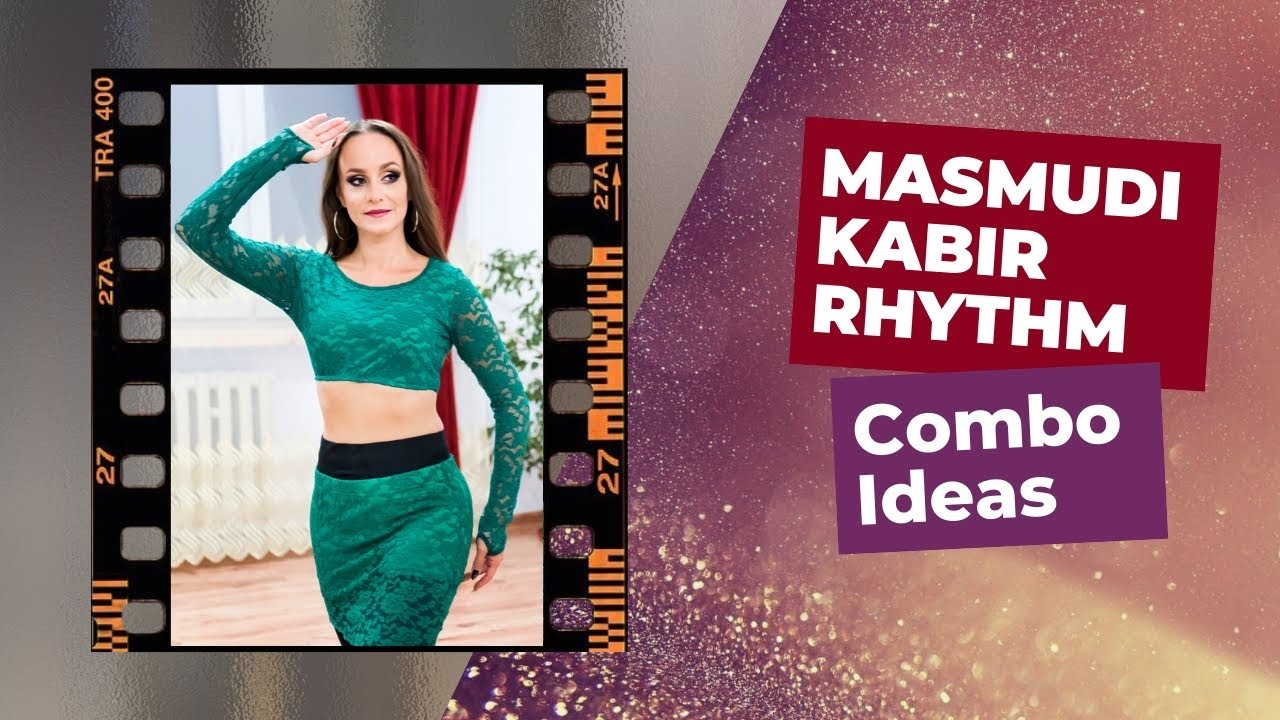💃 Masmudi Kabir rhythm BELLY DANCE combo ideas