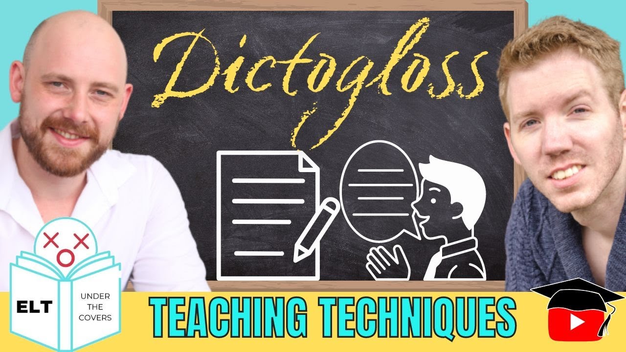 Dictogloss Teaching Technique - Explanation, Analysis & Example